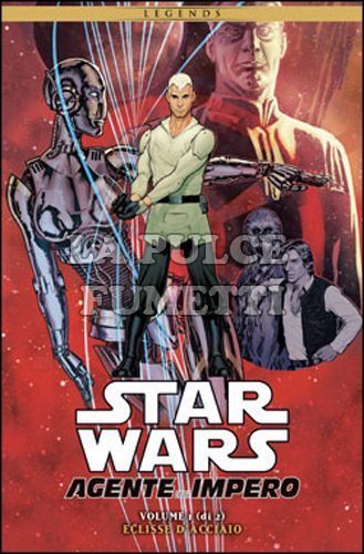 100% PANINI COMICS - STAR WARS - AGENTE DELL'IMPERO # 1: ECLISSE D'ACCIAIO - LEGENDS